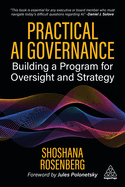 Practical AI Governance: Building a Program for Oversight and Strategy