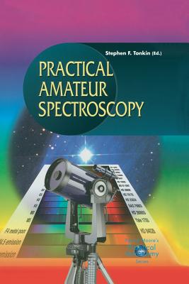 Practical Amateur Spectroscopy - Tonkin, Stephen F (Editor)
