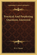 Practical And Perplexing Questions Answered