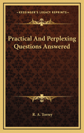 Practical and Perplexing Questions Answered