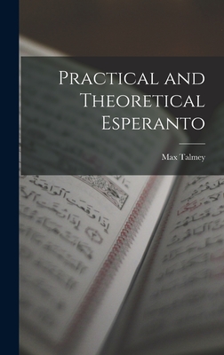 Practical and Theoretical Esperanto - Talmey, Max