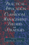 Practical Application of Classroom Management Theories Into Strategies