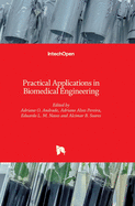 Practical Applications in Biomedical Engineering