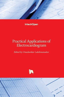 Practical Applications of Electrocardiogram - Lakshmanadoss, Umashankar (Editor)