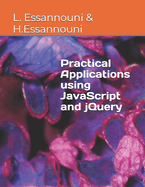 Practical Applications using JavaScript and jQuery