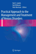 Practical Approach to the Management and Treatment of Venous Disorders