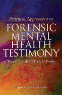 Practical Approaches to Forensic Mental Health Testimony