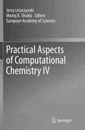Practical Aspects of Computational Chemistry IV