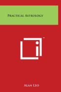 Practical Astrology - Leo, Alan