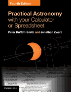 Practical Astronomy with Your Calculator or Spreadsheet