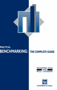 Practical Benchmarking: The Complete Guide: A Complete Guide