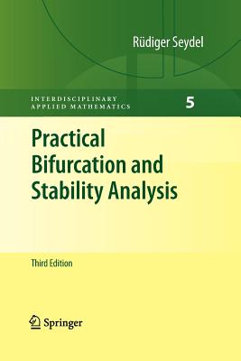 Practical Bifurcation and Stability Analysis - Seydel, R�diger U.