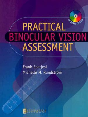 Practical Binocular Vision Assessment: A Practical Guide - Eperjesi, Frank, and Rundstrom, Michelle M