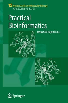 Practical Bioinformatics - Bujnicki, Janusz M (Editor)