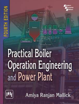 Practical Boiler Operation Engineering and Power Plant - Mallick, Amiya Ranjan