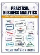Practical Business Analytics: A Proven Approach through Successful Personalized Learning
