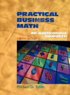 Practical Business Math: An Applications Approach