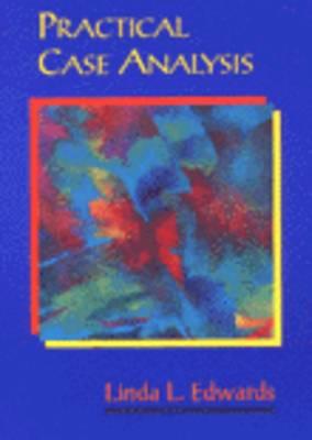 Practical Case Analysis - Edwards, Linda L, and Linda L