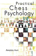 Practical Chess Psychology