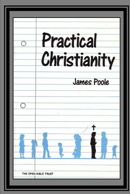Practical Christianity - Poole, James