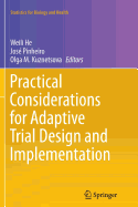 Practical Considerations for Adaptive Trial Design and Implementation