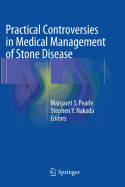 Practical Controversies in Medical Management of Stone Disease