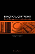 Practical Copyright for Information Professionals - Norman, Sandy