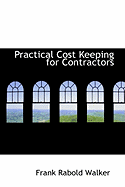 Practical Cost Keeping for Contractors