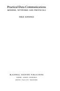 Practical Data Communications: Modems, Networks and Protocols