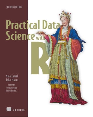 Practical Data Science with R - Zumel, Nina, and Mount, John