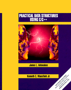 Practical Data Structures Using C/C++ - Antonakos, James L, and Mansfield, Kenneth C