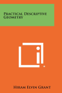 Practical Descriptive Geometry