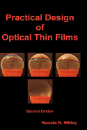 Practical Design of Optical Thin Films, Second Edition - Willey, Ronald R