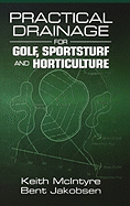 Practical Drainage for Golf, Sportsturf and Horticulture