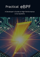 Practical eBPF: A Developer's Guide to High-Performance Linux Systems