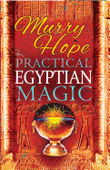 Practical Egyptian magic