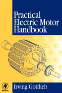 Practical Electric Motor Handbook