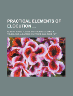 Practical Elements of Elocution