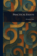 Practical Essays
