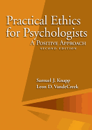 Practical Ethics for Psychologists: A Positive Approach