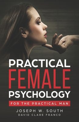 Practical Female Psychology: For the Practical Man - Clare, David, and Franco, and Duran, Troy (Narrator)