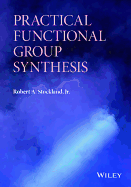 Practical Functional Group Synthesis