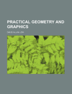 Practical Geometry and Graphics