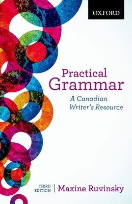Practical Grammar: A Canadian Writer's Resource - Ruvinsky, Maxine
