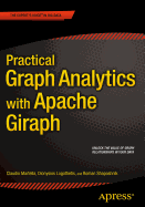 Practical Graph Analytics with Apache Giraph