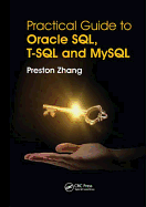 Practical Guide for Oracle SQL, T-SQL and MySQL