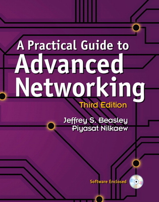 Practical Guide to Advanced Networking, A (paperback) - Beasley, Jeffrey S., and Nilkaew, Piyasat