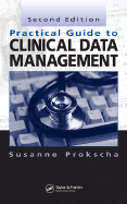 Practical Guide to Clinical Data Management
