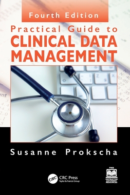 Practical Guide to Clinical Data Management - Prokscha, Susanne