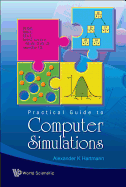 Practical Guide to Computer Simulations